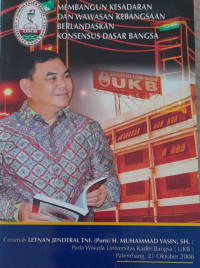 Image of Membangun Kesadaran dan Wawasan Kebangsaan Berlandaskan Konsensus Dasar Bangsa