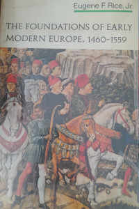 THE FOUNDATIONS OF EARLY MODERN EUROPE, 1460-1559