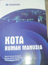 KOTA RUMAH MANUSIA