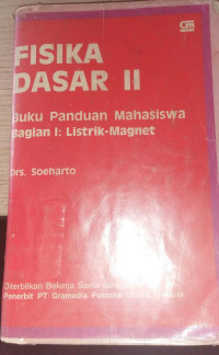 Image of FISIKA DASAR II Buku Panduan Mahasiswa Bagian I : Listrik Magnet