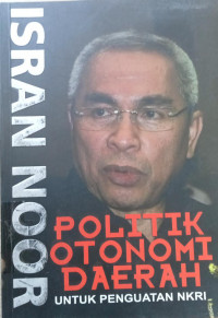 Image of politik otonomi daerah untuk penguatan NKRI