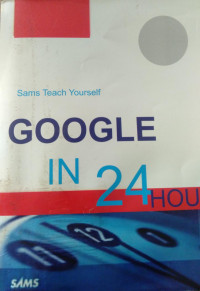 Image of Sams Teach Yourself GOOGLE IN 24 HOUR