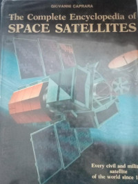 The Complete Encyclopedia of SPACE SATELLITES