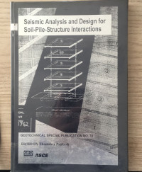 Seismic Analysis and Design for Soil-Pile-Structure Interactions