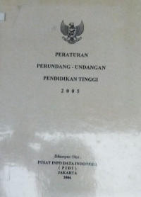 peraturan perundang undang pendidikan tinggi 2005