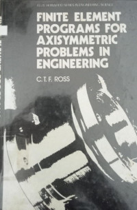 Image of FINITE ELEMENT PROGRAMS FOR AXISYMMETRIC PROBLEMS IN ENGINEERING