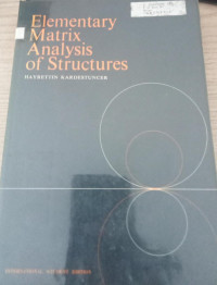 Elementary Matrix analysis of Structures