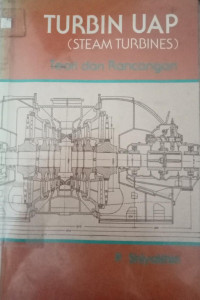 Image of TURBIN UAP (STEAM TURBINES) Teori dan Rancangan