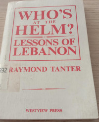 Who's At The Helm? Lessons Of Lebanon