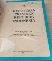 Keputusan Presiden Republik Indonesia Nomor 16 Tahun 1994 Tentang Pelaksanaan Anggaran Pendapatan dan Belanja Negara