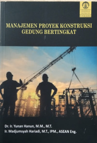 Image of MANAJEMEN PROYEK KONSTRUKSI GEDUNG BERTNGKAT