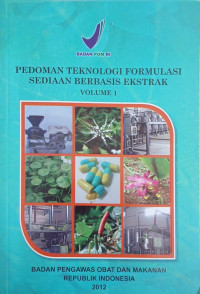 Image of PEDOMAN TERKNOLOGI FORMULASI SEDIAAN BERBASIS EKSTRAK