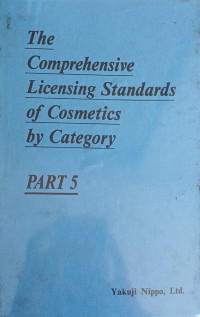 Image of THE COMPREHENSIVE LICENSING STANDARS OF COSMETICS BY CATEGORY ( PART 5 )