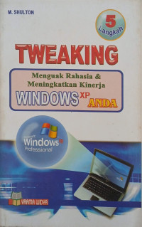 Image of TWEKING MENGUAK RAHASIA & MENINGKATKAN KINERJA WINDOWS XP ANDA