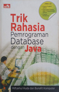 Image of TRIK RAHASIA PEMROGRAMAN DATABASE DENGAN JAVA