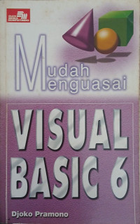 Image of MUDAH MENGUASAI VISUAL BASIC 6