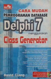 Image of CARA MUDAH PEMROGRAMAN DATABASE DELPHI 7 MENGGUNAKAN CLASS GENERATOR