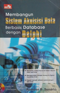 Image of MEMBANGUN SISTEM AKUISISI DATA BERBASIS DATABASE DENGAN DELPHI