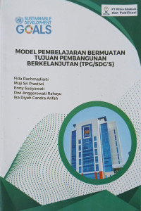 Image of MODEL PEMBELAJARAN BERMUATAN TUJUAN PEMBANGUNAN BERKELANJUTAN (TPG/SDG'S)