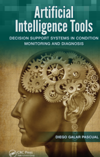 Artificial

Intelligence Tools
DECISION SUPPORT SYSTEMS IN CONDITION

MONITORING AND DIAGNOSIS