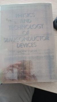 PHYSICS AND TECNOLOGY OF SEMICONDUCTOR DEVICES