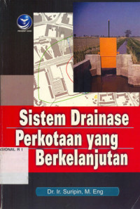 SISTEM DRAINASE PERKOTAAN YANG BERKELANJUTAN