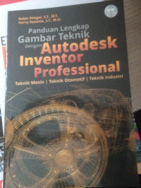 Image of panduan lengkap gambar teknik dengan autodesk inventor professional