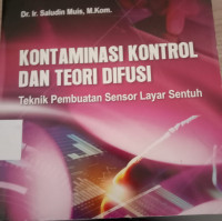 Image of Kontaminasi kontrol dan teori difusi : teknik pembuatan sensor layar sentuh
