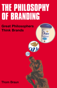 THE PHILOSOPHY
OF BRANDING