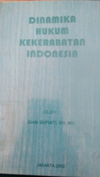 DINAMIKA HUKUM KEKERABATAN INDONESIA