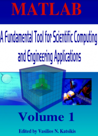 MATLAB –
A FUNDAMENTAL
TOOL FOR SCIENTIFIC
COMPUTING AND
ENGINEERING
APPLICATIONS