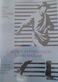 CONTROL SYSTEM DESIGN USING MATLAB