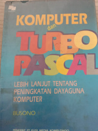 KOMPUTER DAN TURBO PASCAL