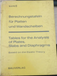 Tables for the analysis of plates, slabs and diaphragms based on the elastic theory