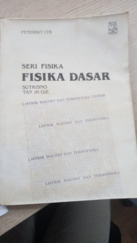 Image of Fisika Dasar Listrik ,Magnet dan Termofisika