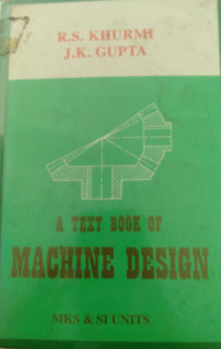 Image of A TEXT BOOK OF MACHINE DESIGN