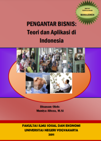 PENGANTAR BISNIS:
Teori dan Aplikasi di

Indonesia