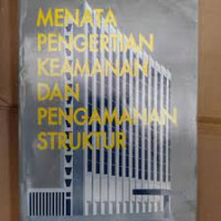 MENATA PENGERTIAN KEAMANAN DAN PENGAMANAN STRUKTUR