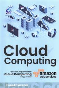 Image of Cloud Computing Panduan Implementasi Cloud Computing Menggunakan amazon web services