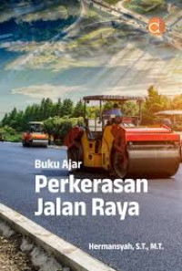 Buku Ajar Perkerasan Jalan Raya