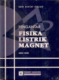 Image of PENGANTAR FISIKA LISTRIK MAGNET