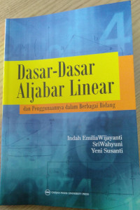 Dasar-dasar Aljabar Linear dan penggunaanya  dalam Berbagai Bidang