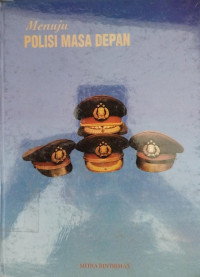 Menuju Polisi Masa Depan