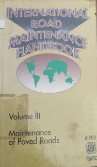 INTERNATIONAL ROAD MAINTENANCE HANDBOOK