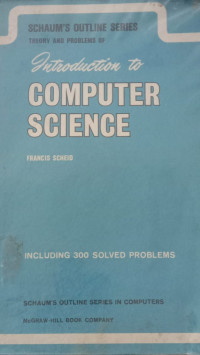 Image of SCHAUM'S OUTLINE SERIES THEORY AND PROBLEMS OF introduction to COMPUTER SCIENCE