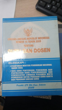 undang undang republik indonesia nomor 14 tahun 2005 tentang guru dan dosen