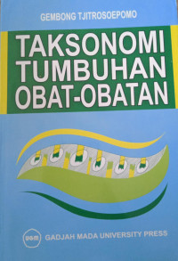 TAKSONOMI TUMBUHAN OBAT-OBATAN