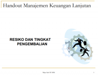 Handout Manajemen Keuangan Lanjutan

RESIKO DAN TINGKAT
PENGEMBALIAN