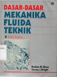 Dasar-Dasar Mekanika Fluida Teknik