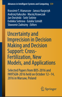 Image of Uncertainty and
Imprecision in Decision
Making and Decision

Support: Cross-
Fertilization, New

Models, and Applications